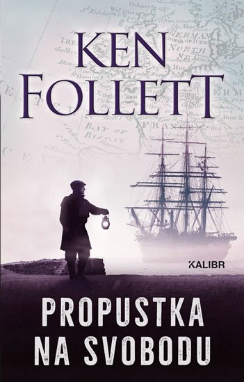Follett Ken: Propustka na svobodu