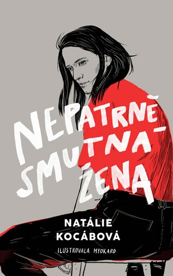 Kocábová Natálie: Nepatrně smutná žena Kocábová Natálie: Nepatrně smutná žena