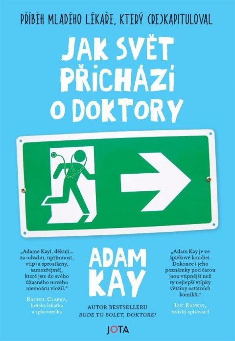 Kay Adam: Jak svět přichází o doktory