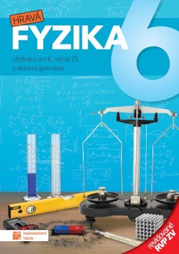 : Hravá fyzika 6 - učebnice (nová řada)