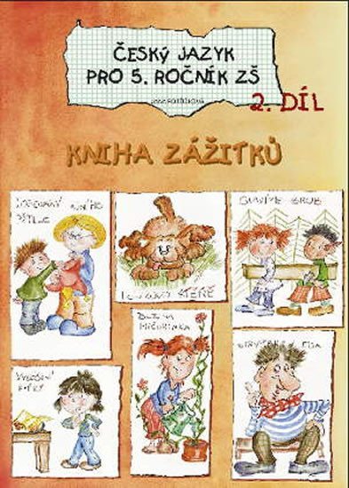 Potůčková Jana: Český jazyk pro 5. ročník základní školy (2. díl) Potůčková Jana: Český jazyk pro 5. ročník základní školy (2. díl)