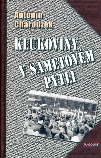 Charouzek Antonín: Klukoviny v sametovém pytli