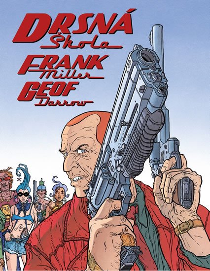 Miller Frank: Drsná škola