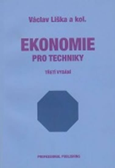 Liška Václav: Ekonomie pro techniky - 2. vydání