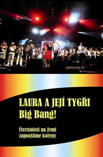 Šůcha Karel: Laura a její tygři - Big Bang! + DVD