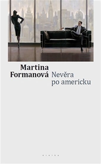 Formanová Martina: Nevěra po americku Formanová Martina: Nevěra po americku