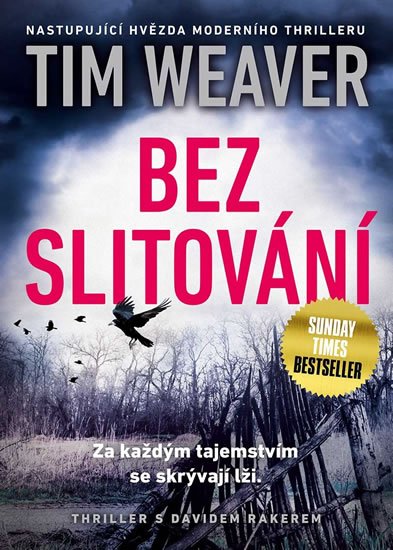 Weaver Tim: Bez slitování Weaver Tim: Bez slitování