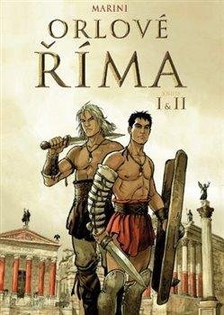 Marini Enrico: Orlové Říma I+II