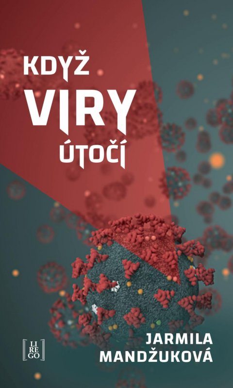Mandžuková Jarmila: Když viry útočí Mandžuková Jarmila: Když viry útočí