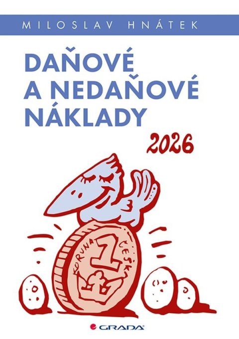 Hnátek Miloslav: Daňové a nedaňové náklady 2026