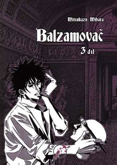 Mihara Mitsukazu: Balzamovač - 3. díl