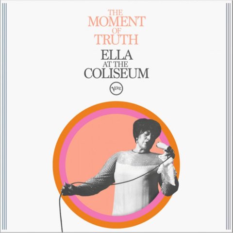 Fitzgerald Ella: CD The Moment Of Truth: Ella At The Coliseum