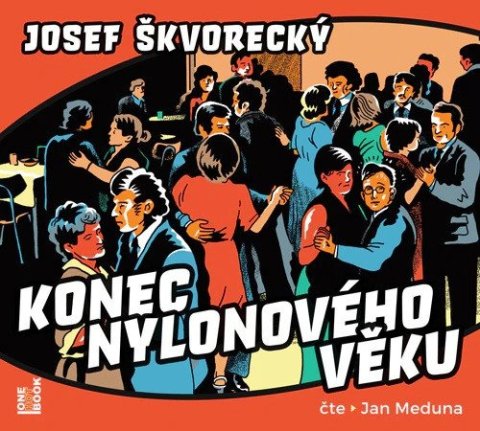 Škvorecký Josef: Konec nylonového věku - CDmp3 (Jan Meduna)