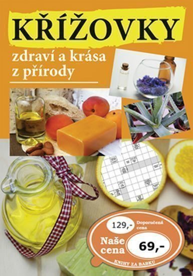kolektiv autorů: Křížovky zdraví a krása z přírody