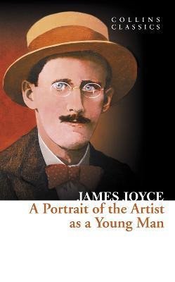 Joyce James: A Portrait of the Artist as a Young Man (Collins Classics)