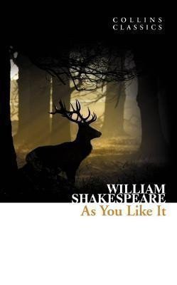 Shakespeare William: As You Like It (Collins Classics)
