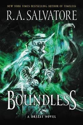 Salvatore R. A.: Boundless: A Drizzt Novel