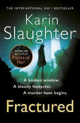 Slaughter Karin: Fractured (Will Trent 2)