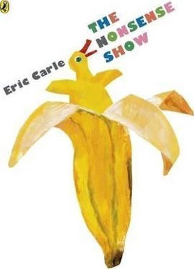 Carle Eric: The Nonsense Show