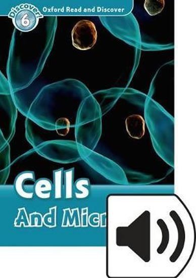 Spilsbury Louise: Oxford Read and Discover Level 6 Cells and Microbes with Mp3 Pack