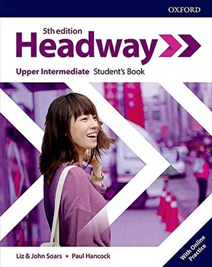 Soars Liz a John: New Headway Upper Intermediate Student´s Book with Online Practice (5th)