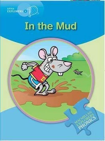 Munton Gill: Little Explorers B Phonic: In the Mud