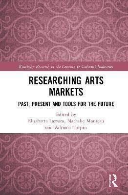 Lazzaro Elisabetta: Researching Art Markets : Past, Present and Tools for the Future