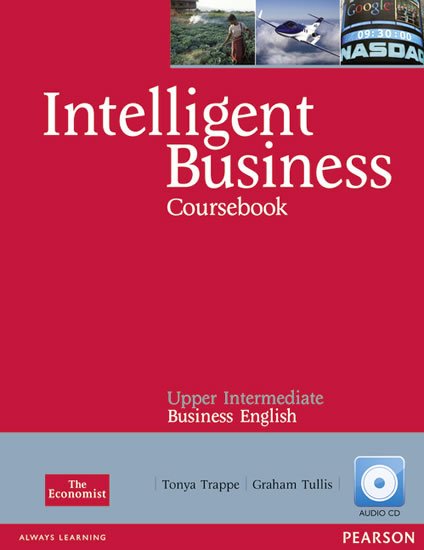 Trappe Tonya: Intelligent Business Upper-Intermediate Coursebook Trappe Tonya: Intelligent Business Upper-Intermediate Coursebook