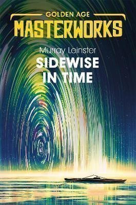 Leinster Murray: Sidewise in Time