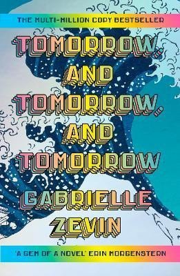 Zevinová Gabrielle: Tomorrow, and Tomorrow, and Tomorrow