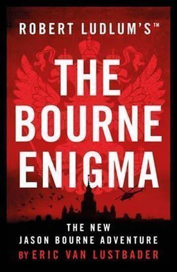 Lustbader Eric van: Robert Ludlum´s (TM) The Bourne Enigma