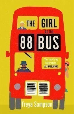 Sampson Freya: The Girl on the 88 Bus: The most heart-warming novel of 2022, perfect for f