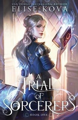 Kova Elise: A Trial of Sorcerers