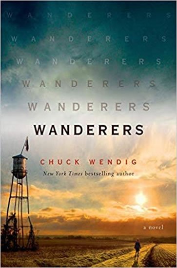 Wendig Chuck: Wanderers : A Novel