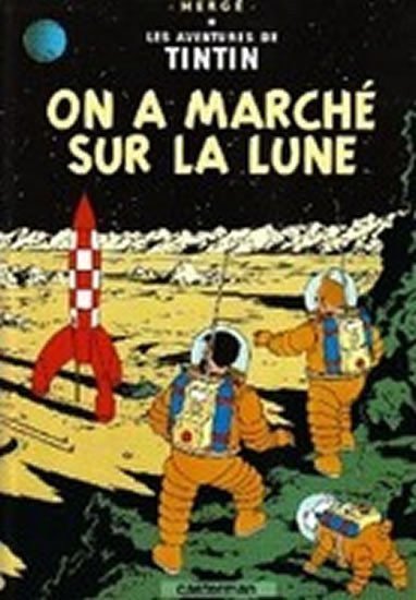Hergé: Les Aventures de Tintin 17: On a marché sur la Lune