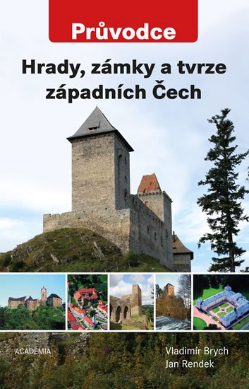 Rendek Jan: Hrady, zámky a tvrze západních Čech - Průvodce