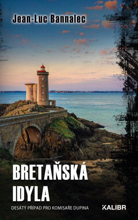 Bannalec Jean-Luc: Bretaňská idyla Bannalec Jean-Luc: Bretaňská idyla