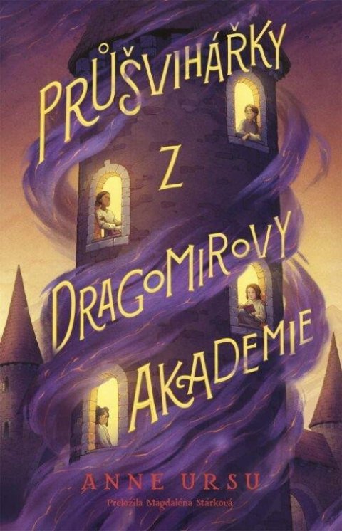Ursu Anne: Průšvihářky z Dragomirovy akademie