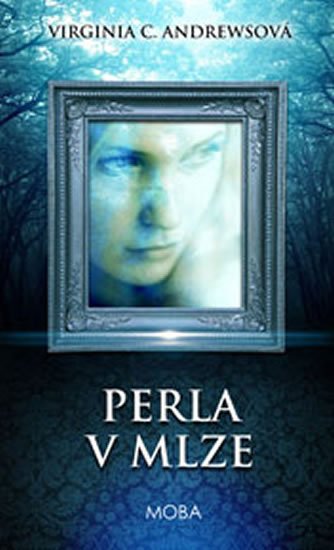 Andrewsová Virginia Cleo: Perla v mlze