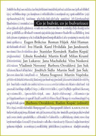 Osvaldová Barbora: Co je bulvár, co je bulvarizace