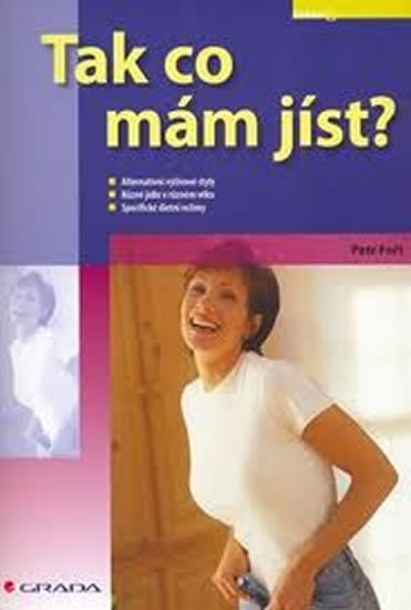 Fořt Petr: Tak co mám jíst?