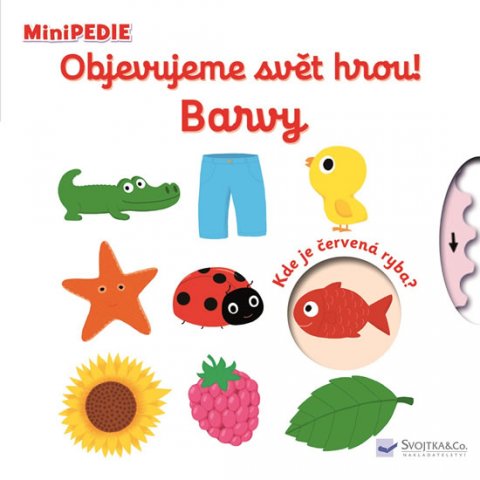 Choux Nathalie: MiniPEDIE Objevujeme svět hrou! Barvy Choux Nathalie: MiniPEDIE Objevujeme svět hrou! Barvy