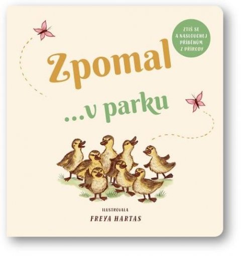 Hartas Freya: Zpomal ...v parku