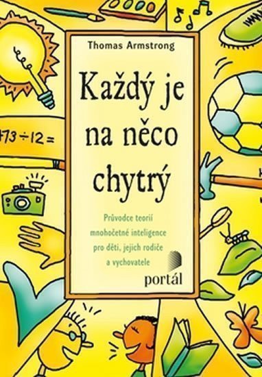 Armstrong Thomas: Každý je na něco chytrý