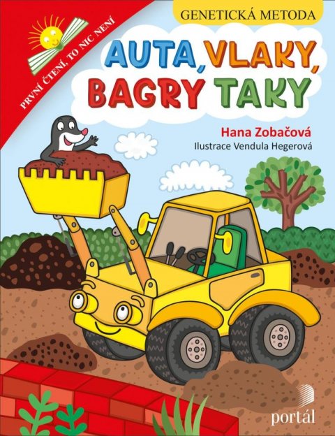 Zobačová Hana: Auta, vlaky, bagry taky - Genetická metoda Zobačová Hana: Auta, vlaky, bagry taky - Genetická metoda