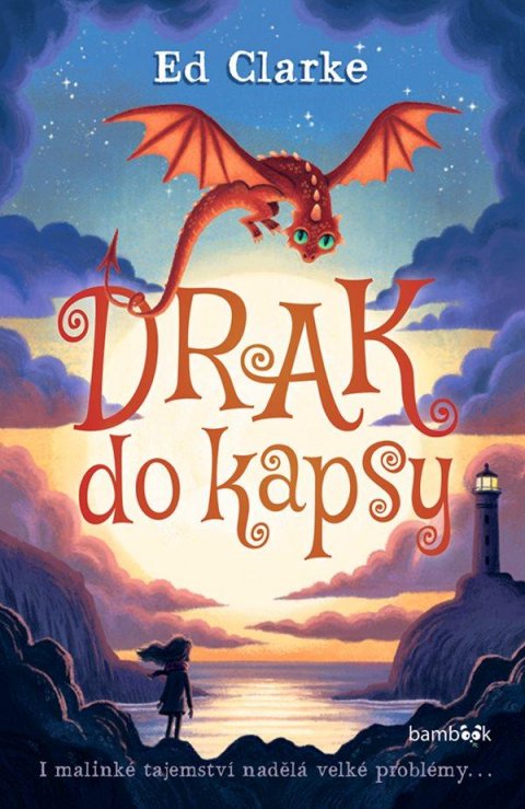 Clarke Ed: Drak do kapsy Clarke Ed: Drak do kapsy