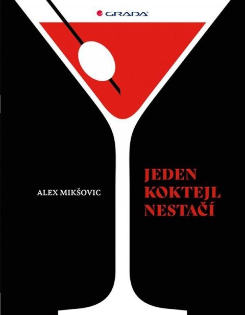 Mikšovic Alexandr: Jeden koktejl nestačí