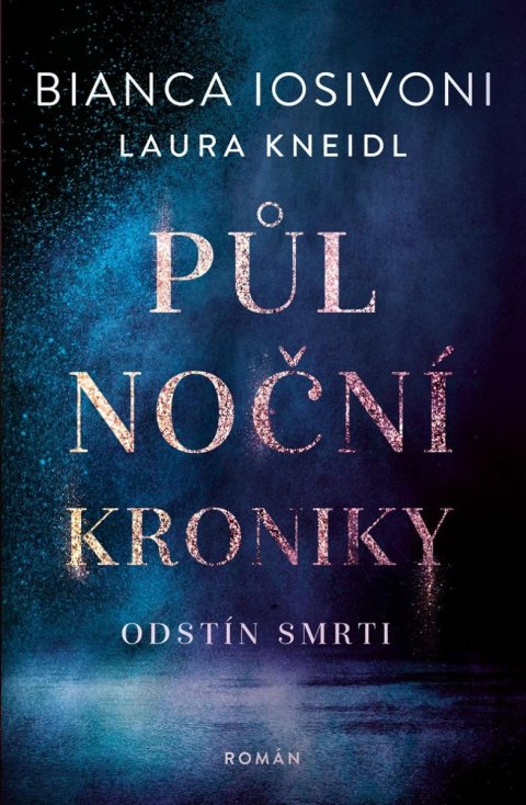 Iosivoni Bianca: Půlnoční kroniky 5 - Odstín smrti