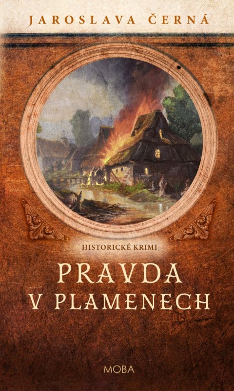 Černá Jaroslava: Pravda v plamenech