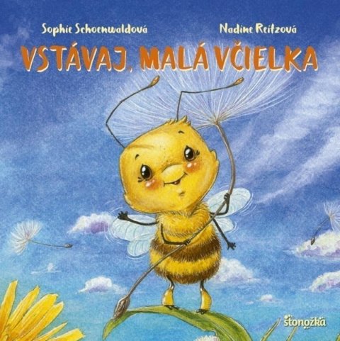 Schoenwaldová Sophie: Vstávaj, malá včielka (slovensky)